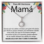 Para mi Hermosa Mama - Collar de Esperanza Eterna
