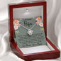 A Mi Amada Hija - Love Knot Necklace