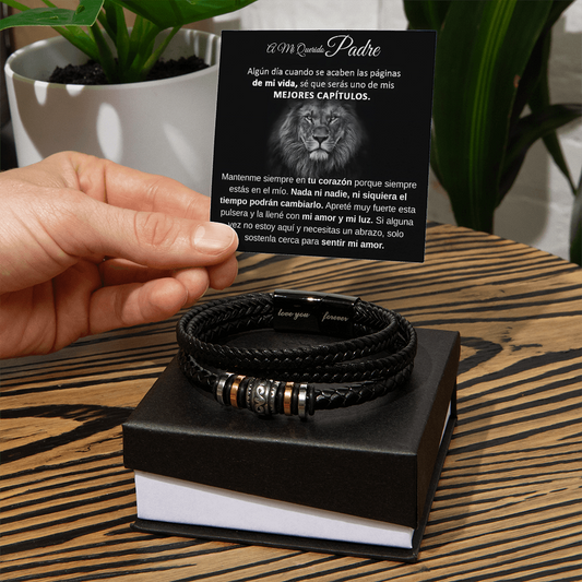 A Mi Padre - Pulsera "Te Amaré por Siempre"