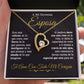 A Mi Hermosa Esposa - Forever Love Necklace